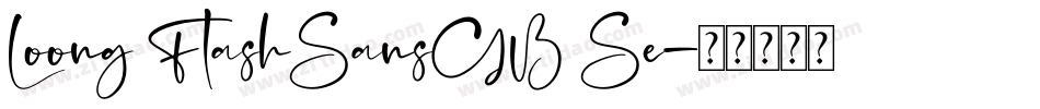 Loong FlashSansGB Se字体转换